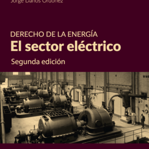 Derecho de la energía: el sector eléctrico (2.ª edición) - Digital